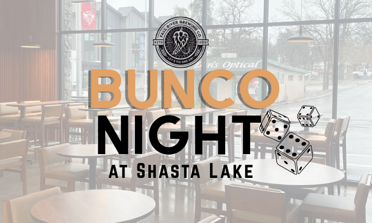 Bunco Night in Shasta Lake at Fall River Brewing Co. Cascade Village Taphouse